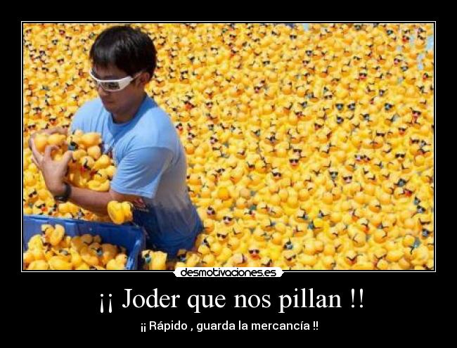 ¡¡ Joder que nos pillan !! - 