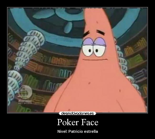 Poker Face -
