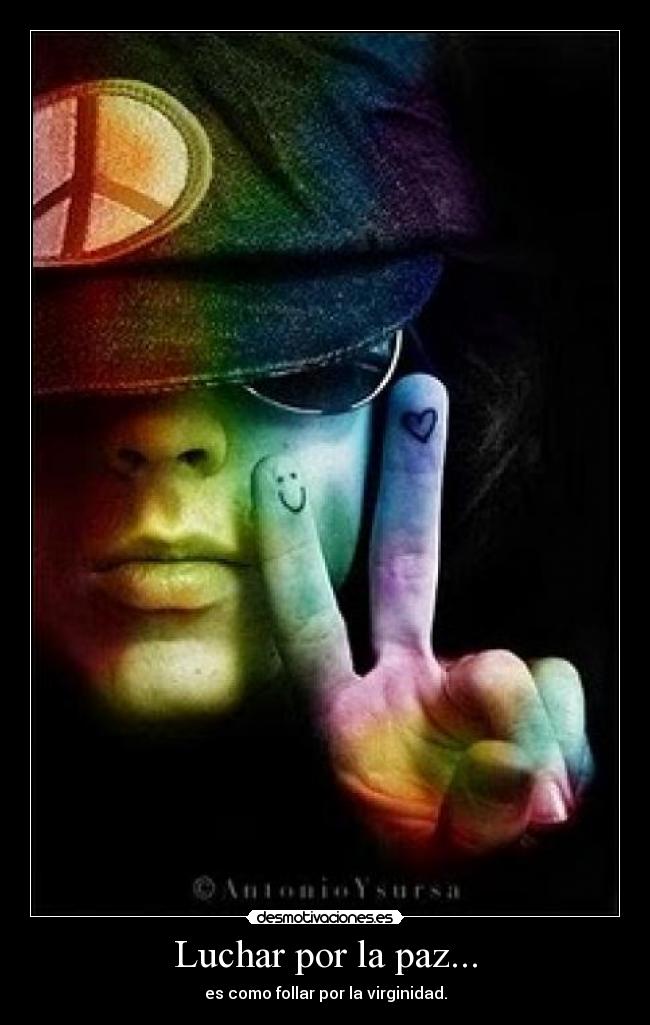 Luchar por la paz... - 