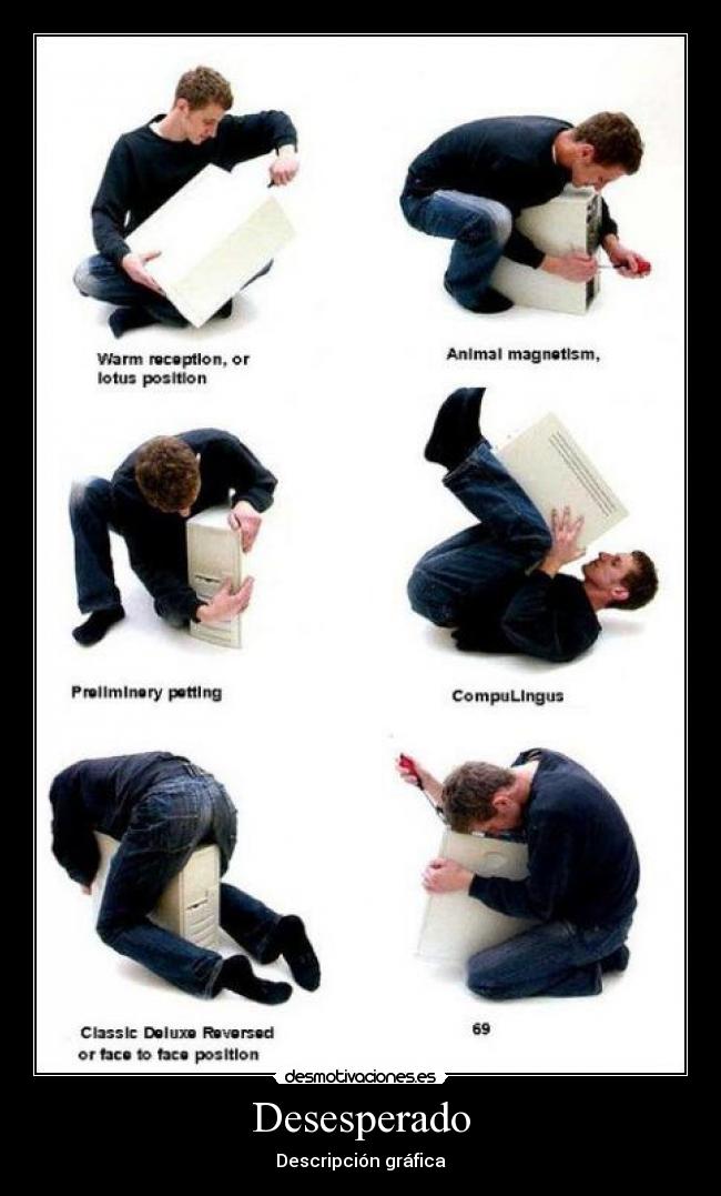 carteles ordenador computador computadora kama sutra fail posturas desesperado desmotivaciones