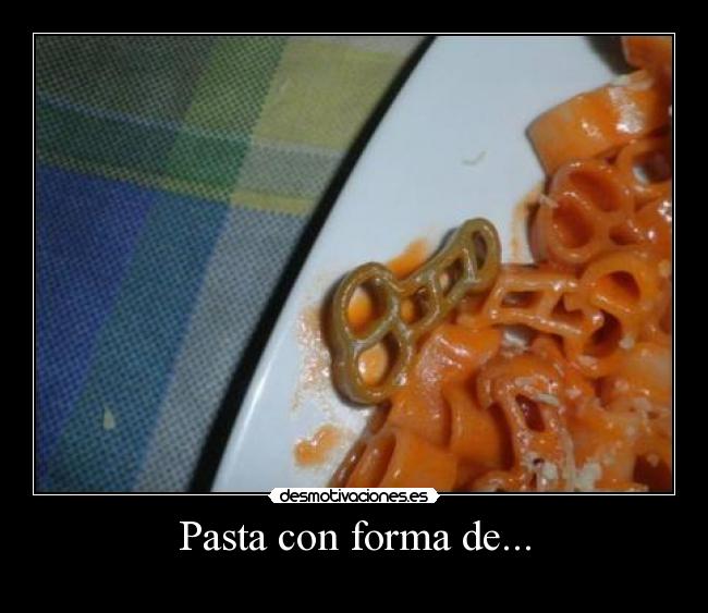 Pasta con forma de... -