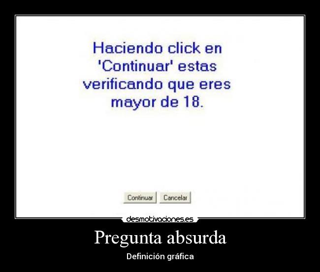 carteles preguntas absurdas definicion grafica desmotivaciones