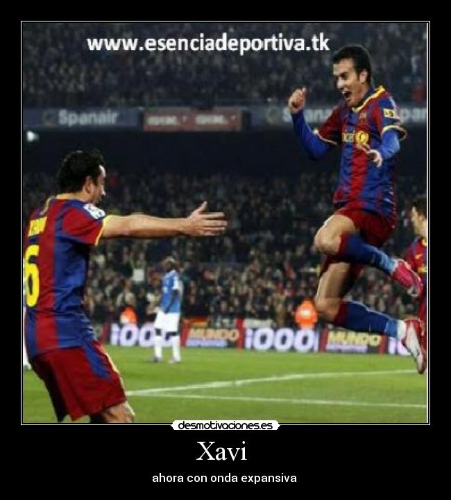 Xavi - ahora con onda expansiva