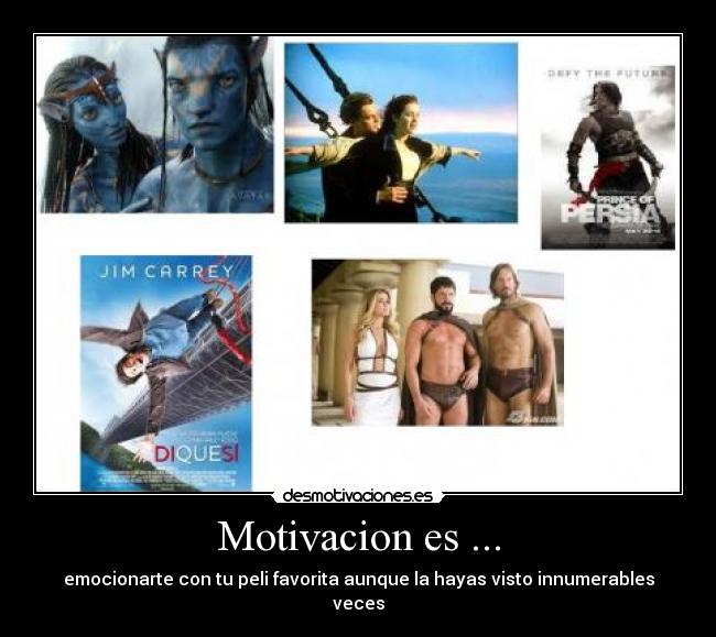 Motivacion es ... - emocionarte con tu peli favorita aunque la hayas visto innumerables veces