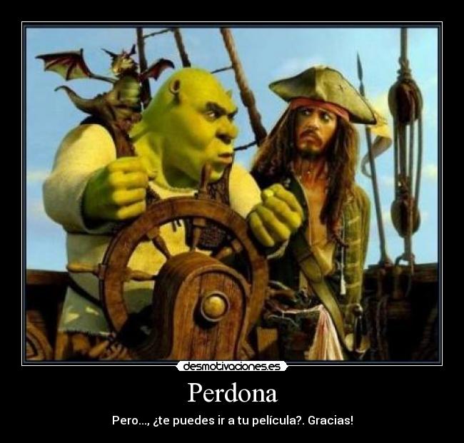 Perdona -