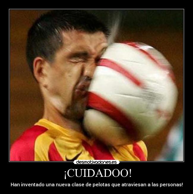 ¡CUIDADOO! -