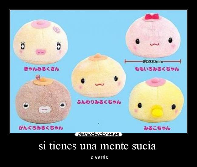 si tienes una mente sucia  - 