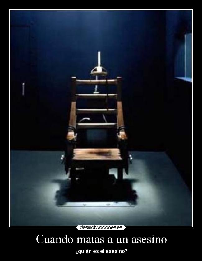 Cuando matas a un asesino - ¿quién es el asesino?