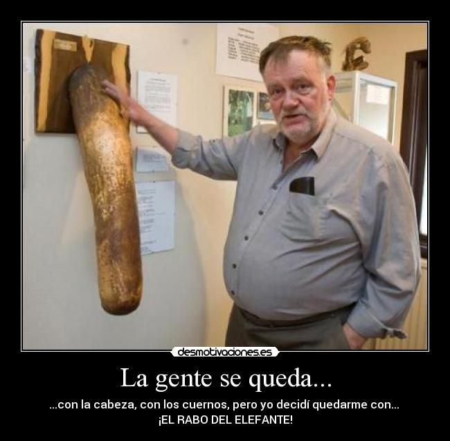 La gente se queda... -