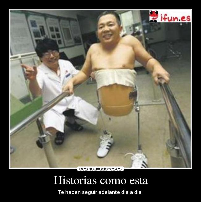 Historias como esta - Te hacen seguir adelante dia a dia