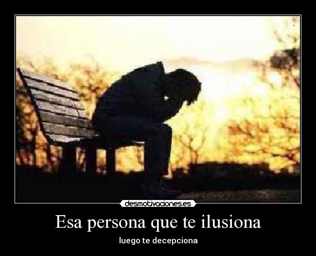 Esa persona que te ilusiona -