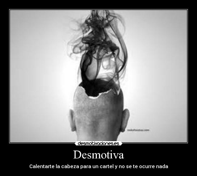 carteles desmotiva desmotivaciones