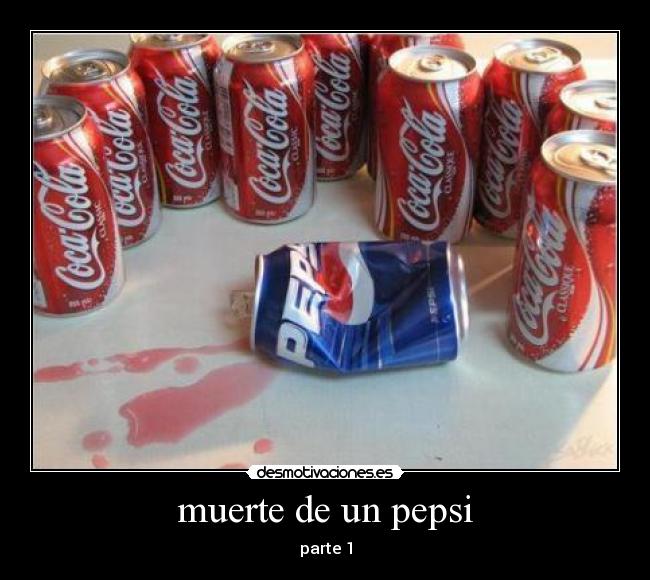 muerte de un pepsi -