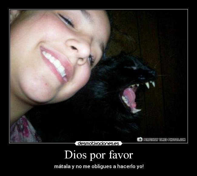 Dios por favor -