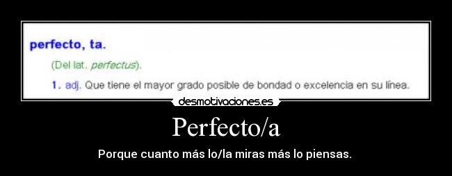 Perfecto/a -