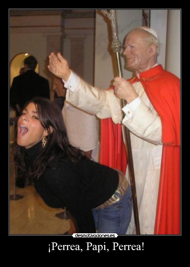 ¡Perrea, Papi, Perrea! -