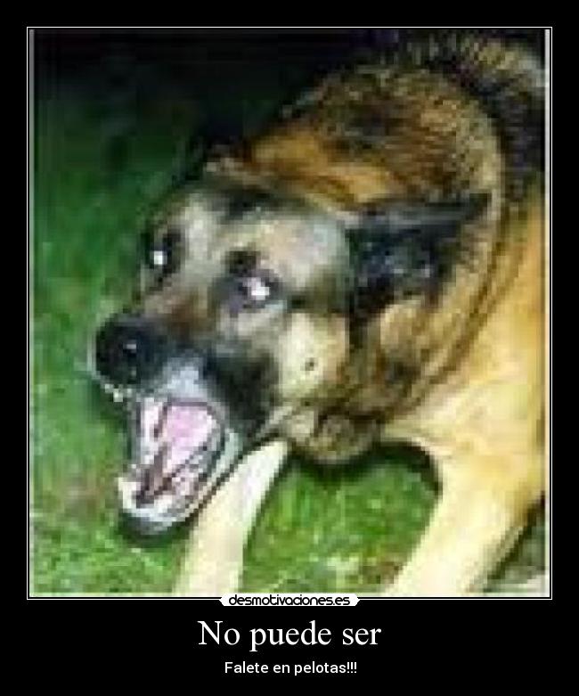 No puede ser -