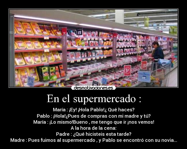 En el supermercado : -