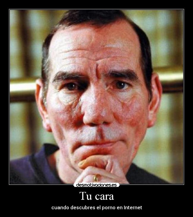 Tu cara - cuando descubres el porno en Internet