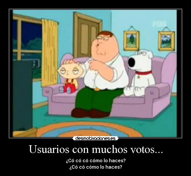 Usuarios con muchos votos... -