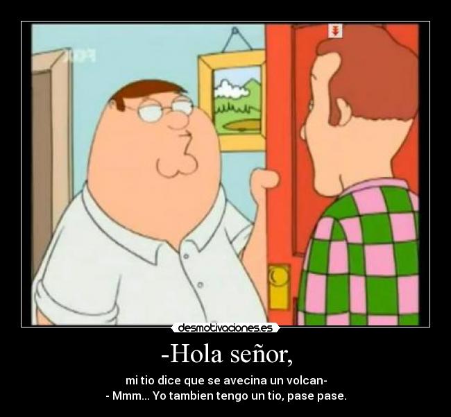 carteles peter griffin seguro anti volcanes desmotivaciones