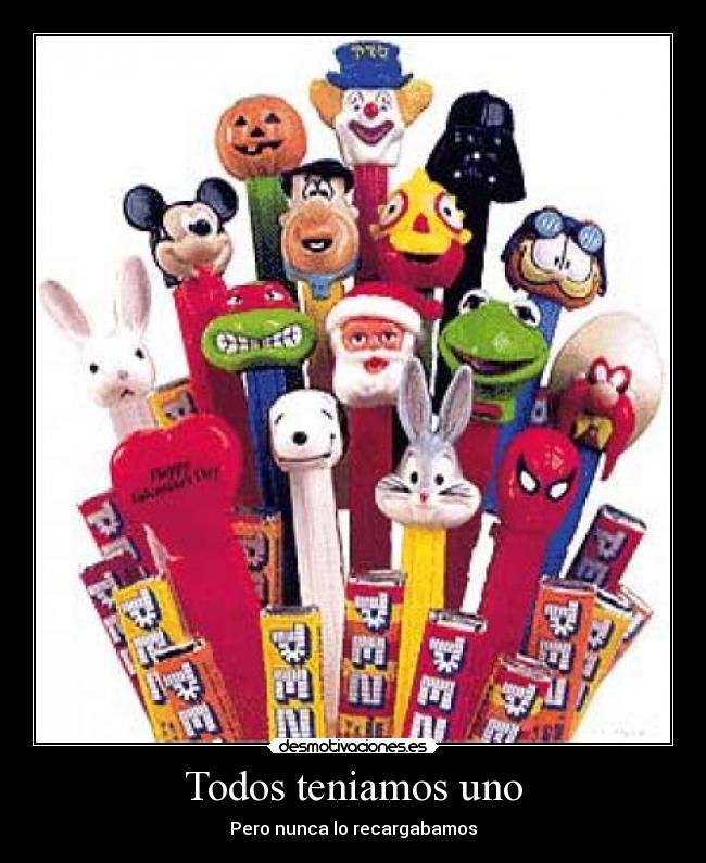 Todos teniamos uno - 