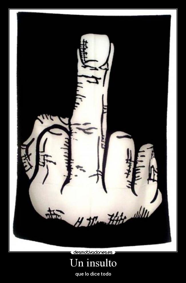 Un insulto -