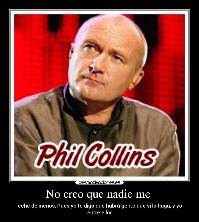 carteles phil collins desmotivaciones