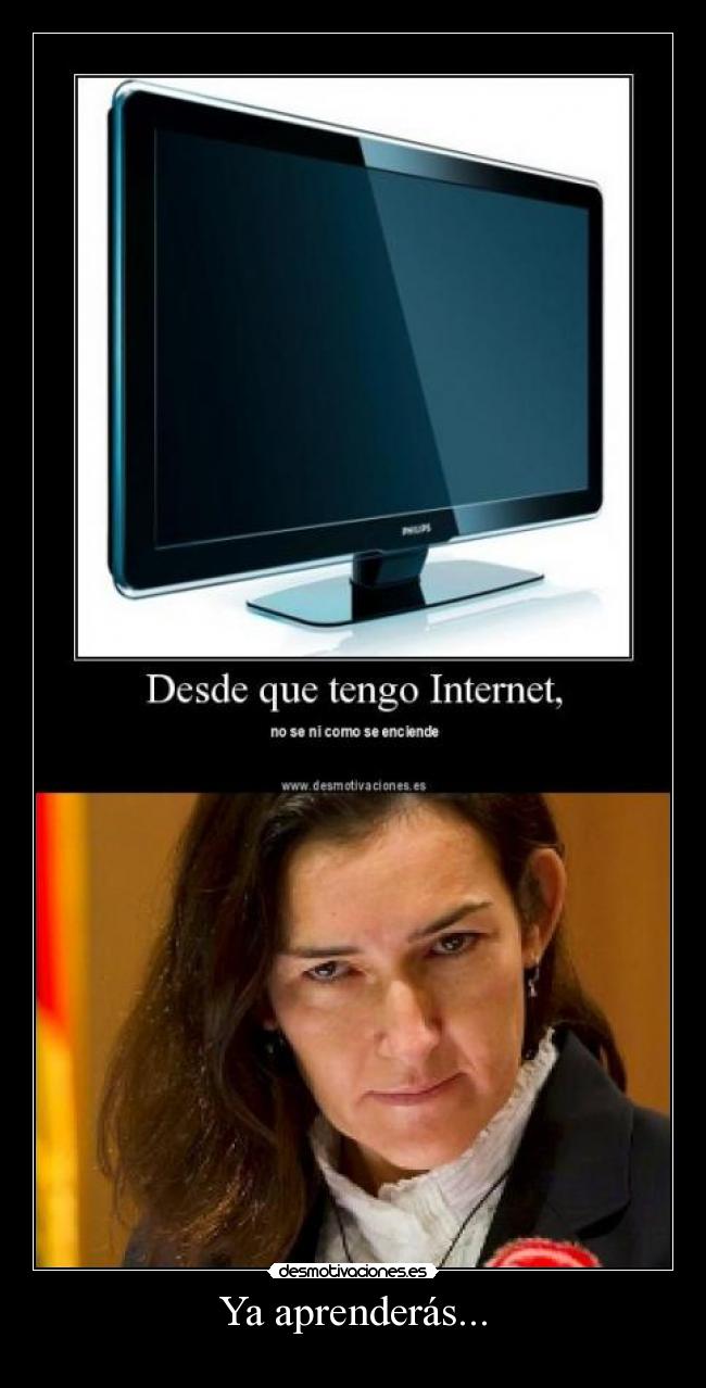 Ya aprenderás... -