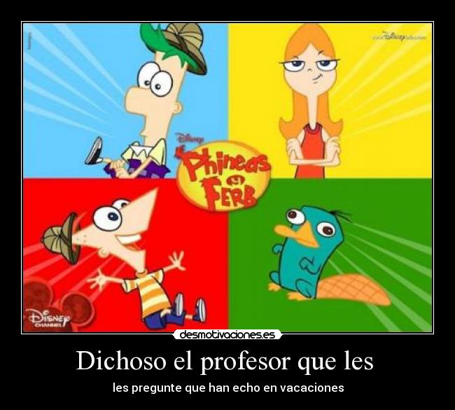 Dichoso el profesor que les -