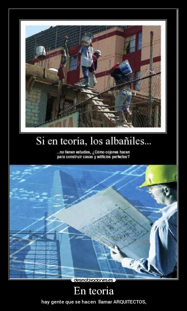 carteles teoria arquitectos desmotivaciones