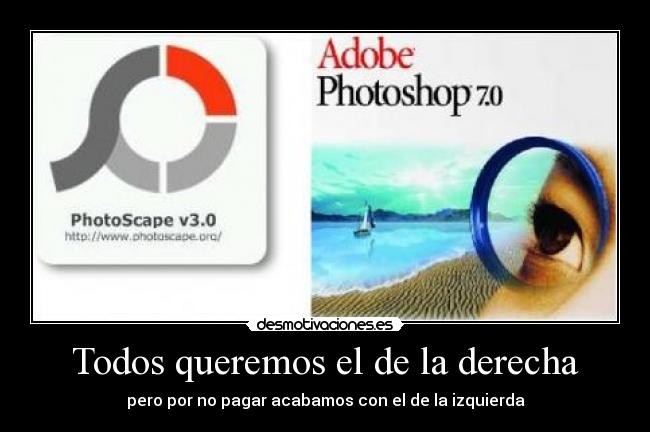 Todos queremos el de la derecha - 