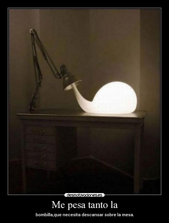Me pesa tanto la - 