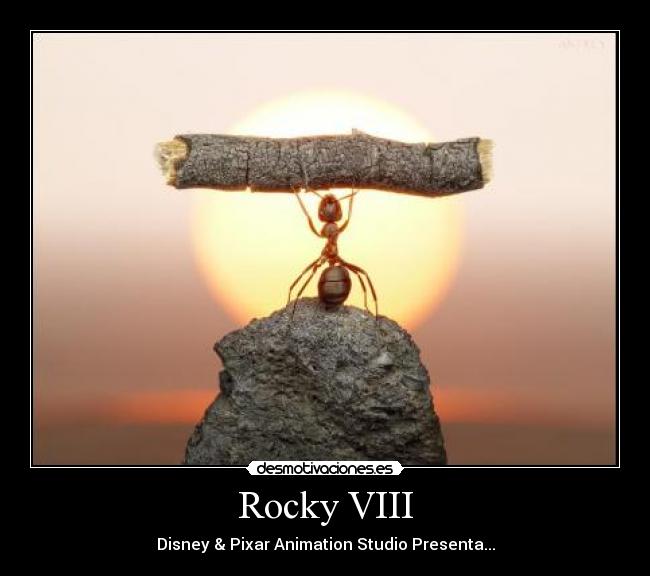 Rocky VIII - Disney & Pixar Animation Studio Presenta...