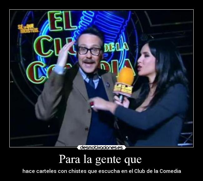 carteles gente copias club comedia desmotivaciones
