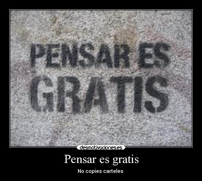 Pensar es gratis - 