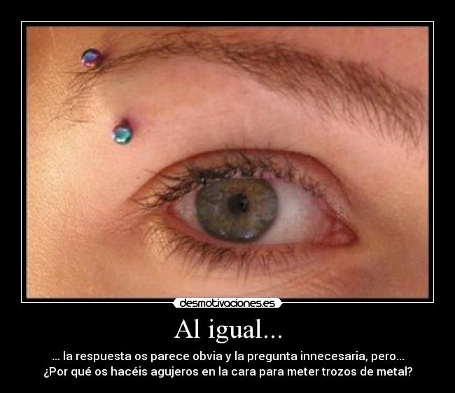 Al igual... -