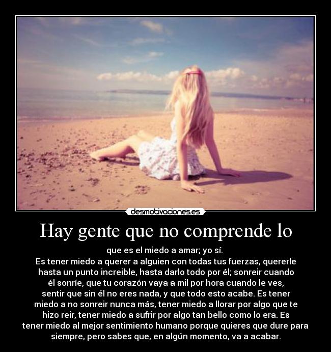 Hay gente que no comprende lo -