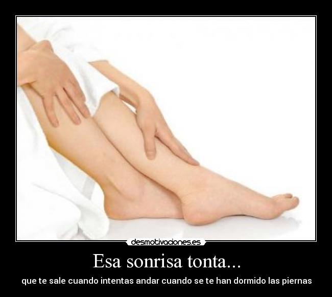 Esa sonrisa tonta... -