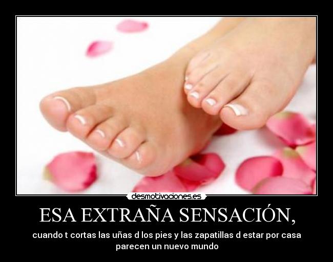 ESA EXTRAÑA SENSACIÓN, - 