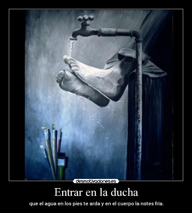 carteles agua ducha pies desmotivaciones