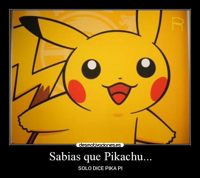 Sabias que Pikachu... -
