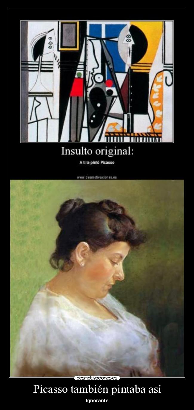 Picasso también pintaba así - Ignorante