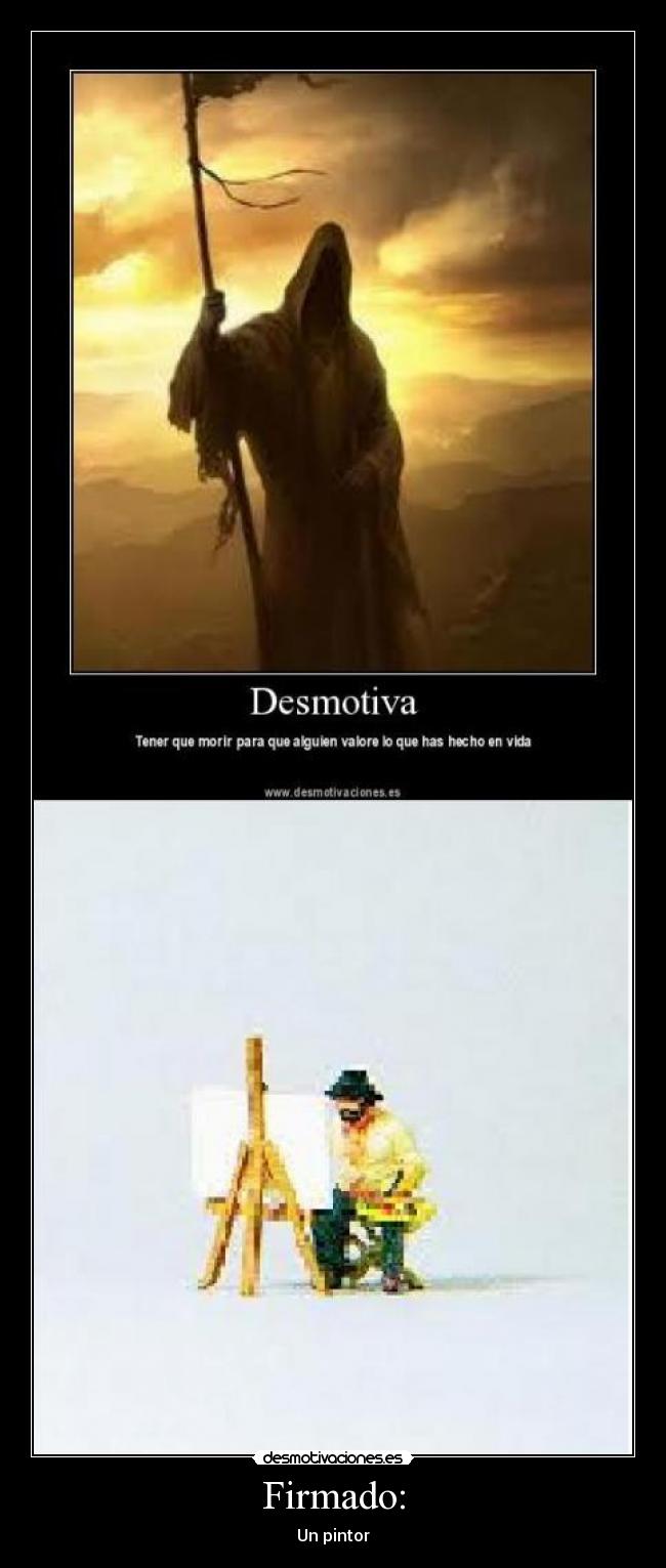 Firmado: - Un pintor