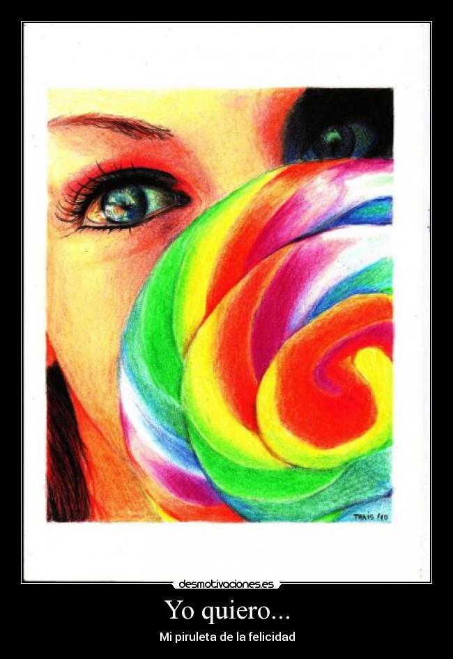 Yo quiero... -