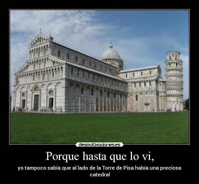 Porque hasta que lo vi, - 