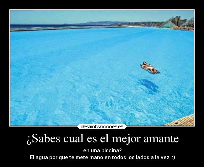 ¿Sabes cual es el mejor amante -