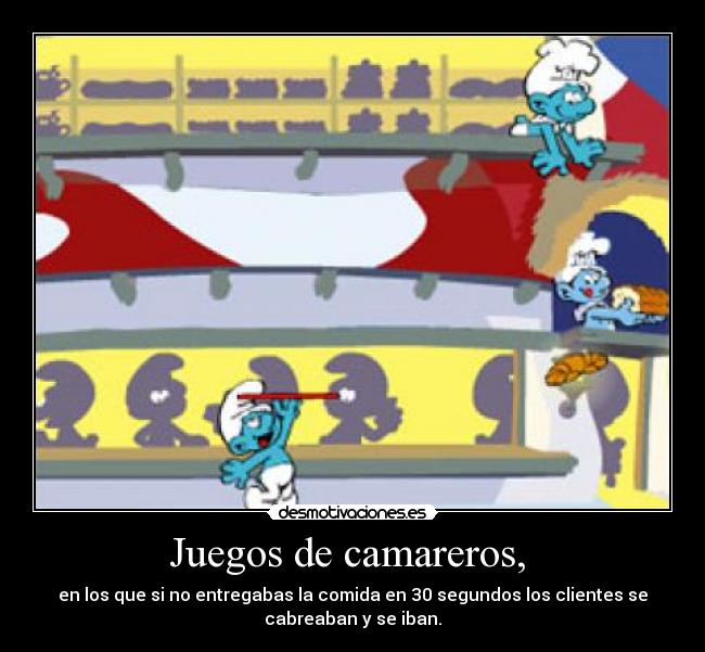 Juegos de camareros, -