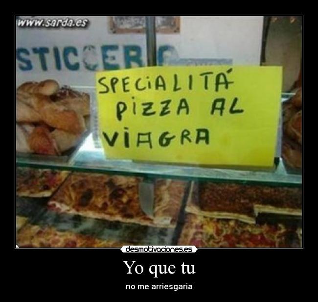 Yo que tu -