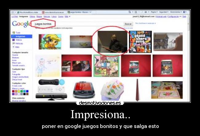 Impresiona.. - poner en google juegos bonitos y que salga esto